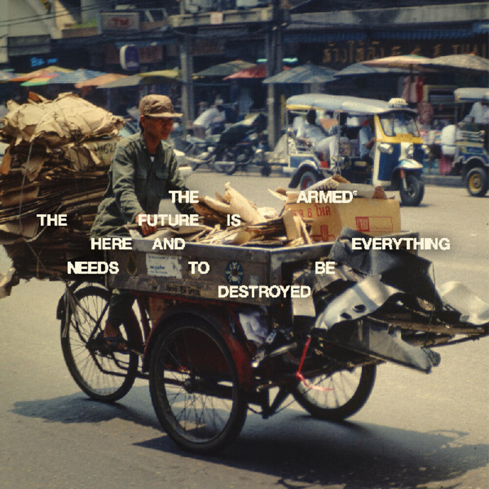 THE FUTURE IS HERE AND EVERYTHING NEEDS TO BE DESTROYED [LP]