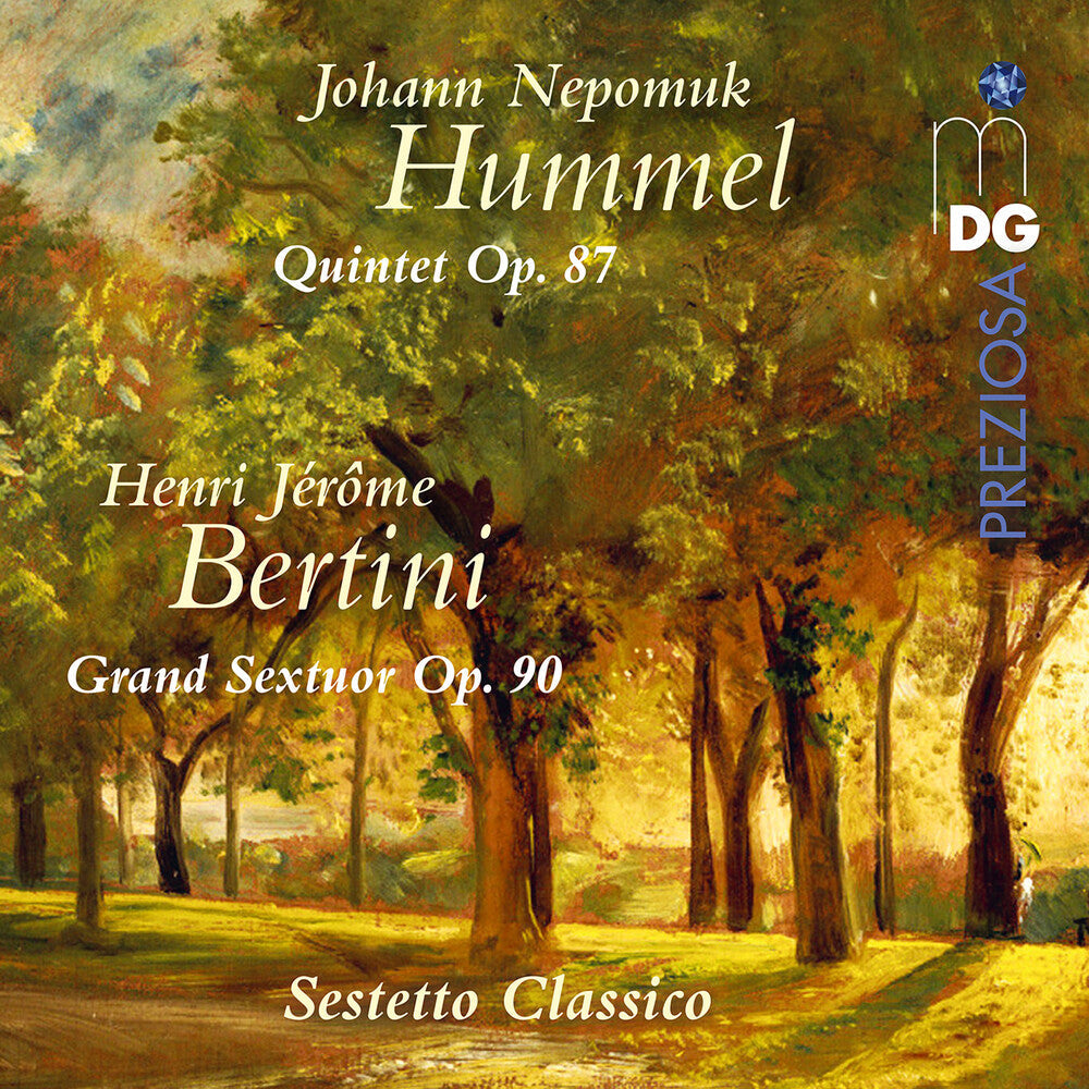 Hummel: Quintet Op. 87 & Bertini: Grand Sextuor [CD]