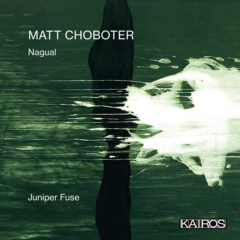 Matt Choboter: Nagual [CD]