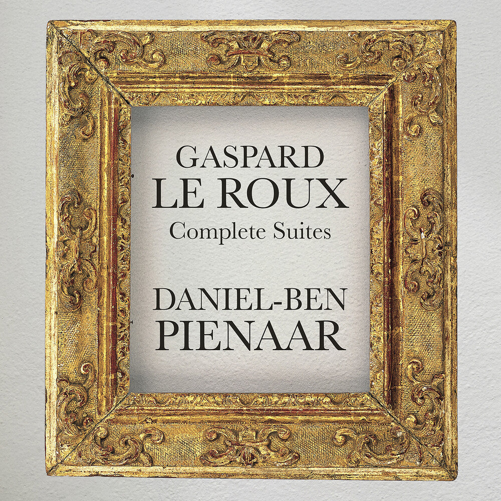 Gaspard Le Roux: Complete Suites [CD]