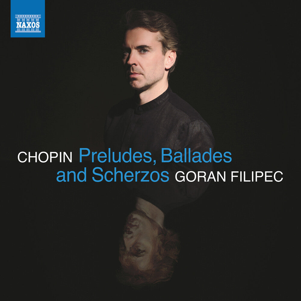 Chopin: Preludes Ballades & Scherzos [CD]