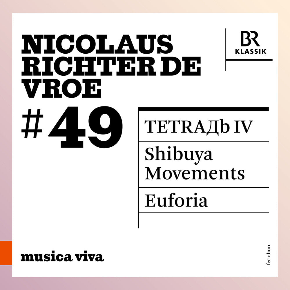 Nicolaus Richter De Vroe: 49 - Iv: Shibuya [CD]