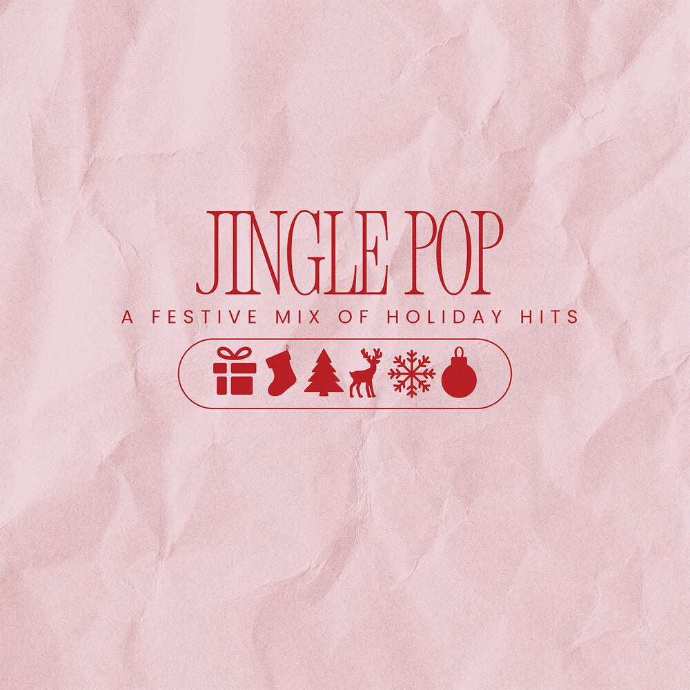 Jingle Pop: A Festive Mix of Holiday Hits [CD]