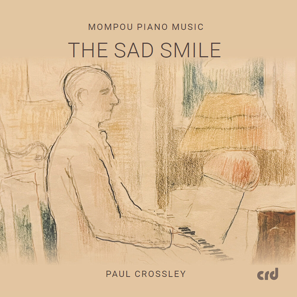Mompou Pno Music - Sad Smile [CD]