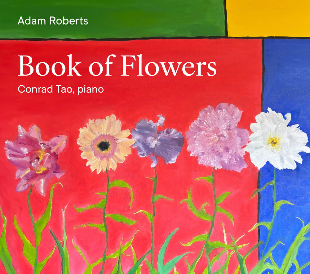 Adam Roberts: Book Of Flowers [CD]