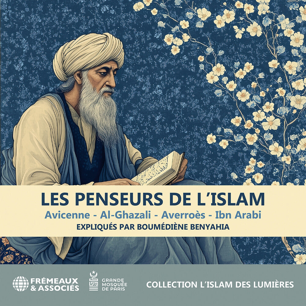 Les Penseurs De L'islam - Avicenne: Al-Ghazali: [CD]
