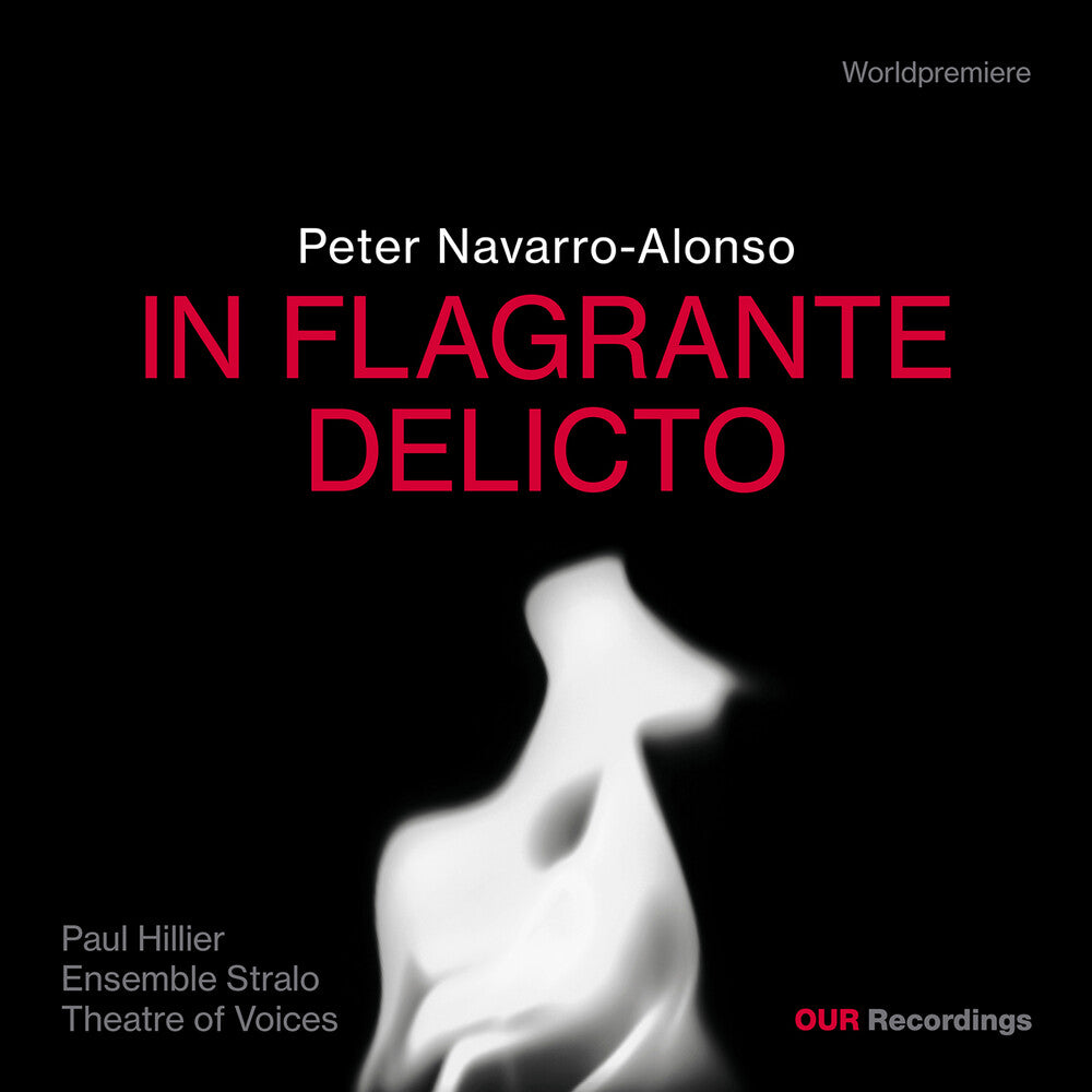 Peter Navarro-Alonso: In Flagrante Delicto [CD]