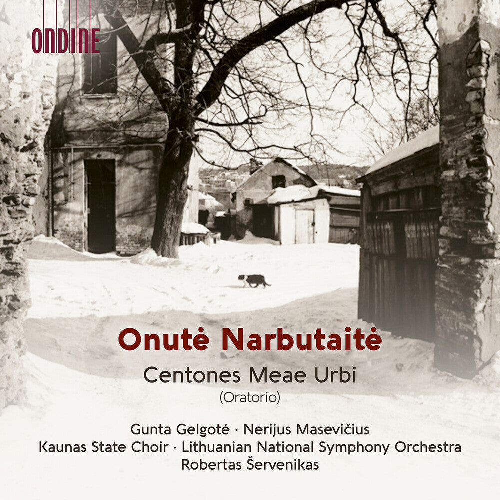 Onute Narbutaite: Centones Meae Urbi (Oratorio) [CD]