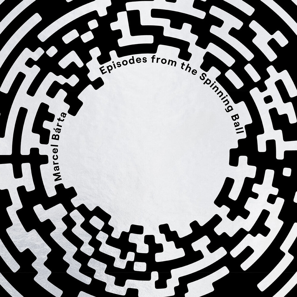 Marcel Barta: Episodes From The Spinning Ball [CD]