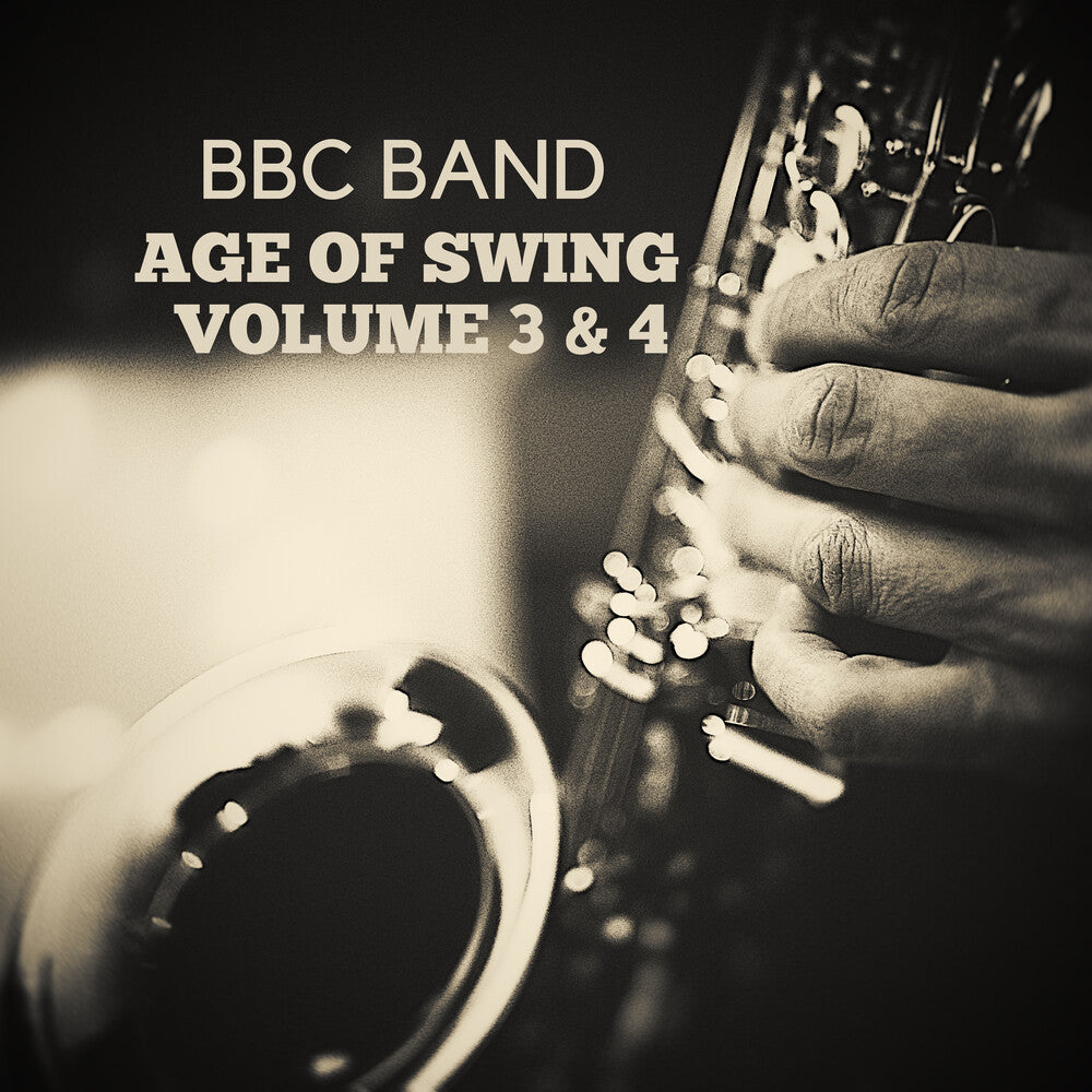 BBC Band - Age of Swing Volume 3 & 4 [CD]