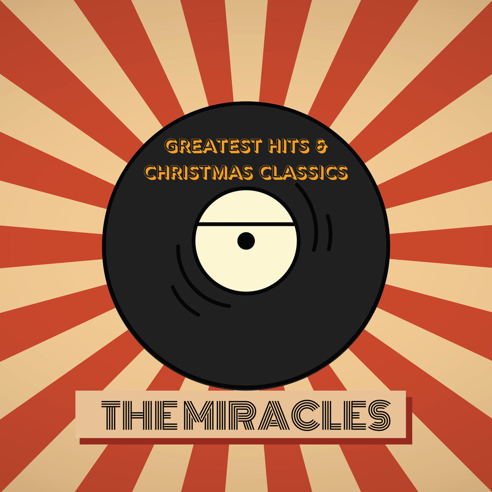 The Miracles' Greatest Hits & Christmas Classics [CD]