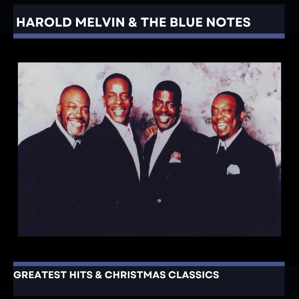 Harold Melvin & The Blue Notes' Greatest Hits & Christmas Classics [CD]