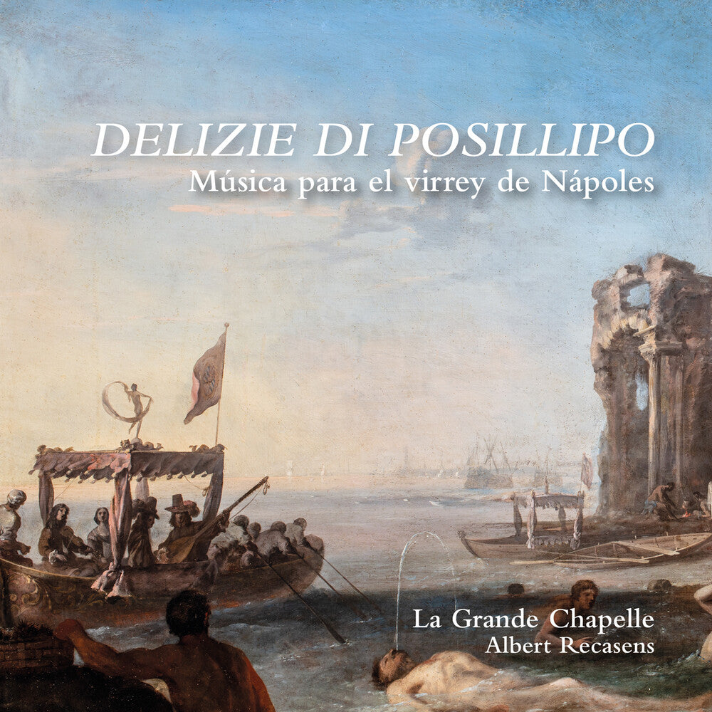 Delizie Di Posillipo - Musica Para El Virrey De [CD]