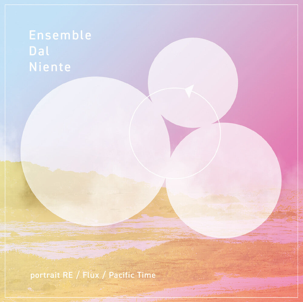 Portrait Re: Flux: Pacific Time [CD]
