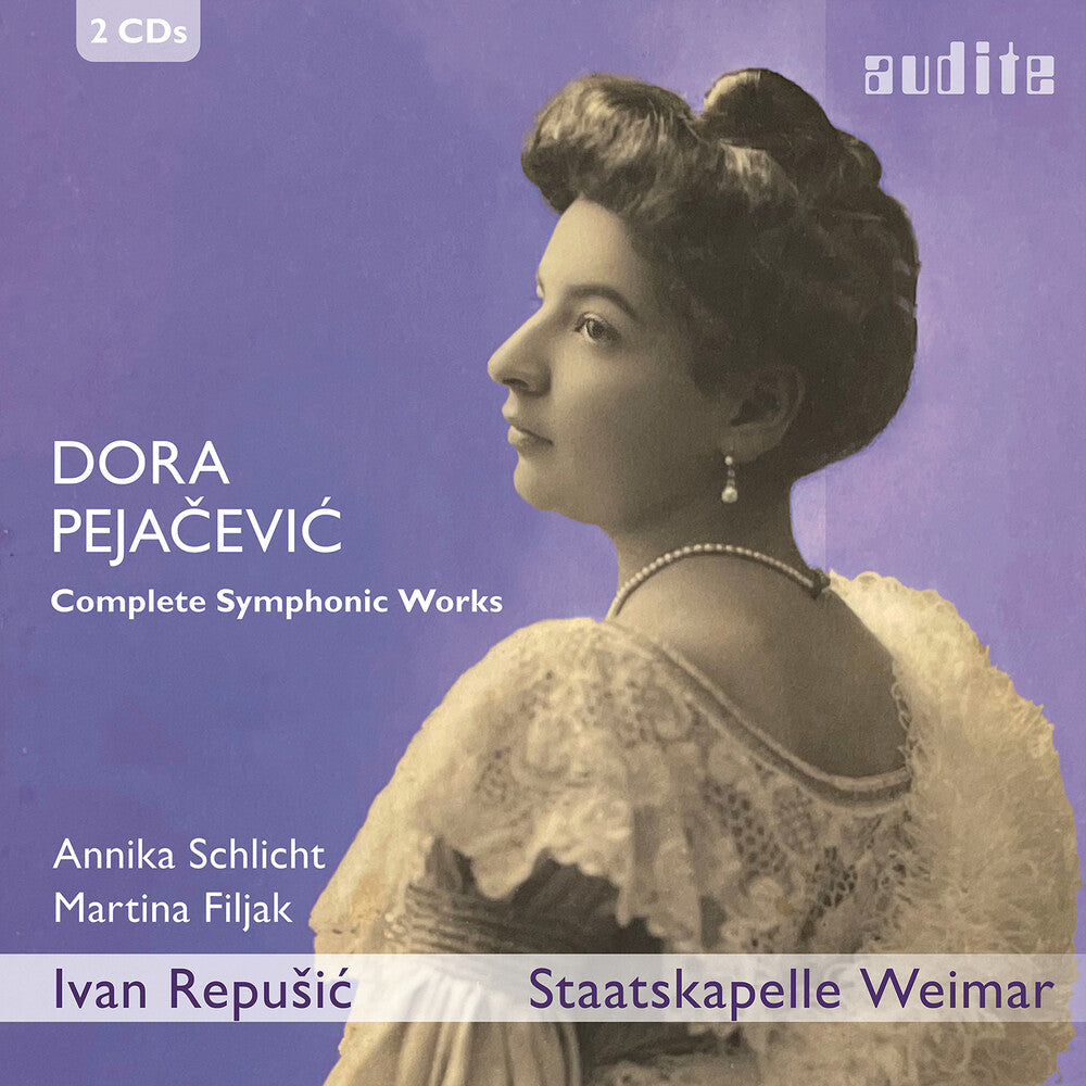 Dora Pejacevic: Complete Symphonic Works [CD]