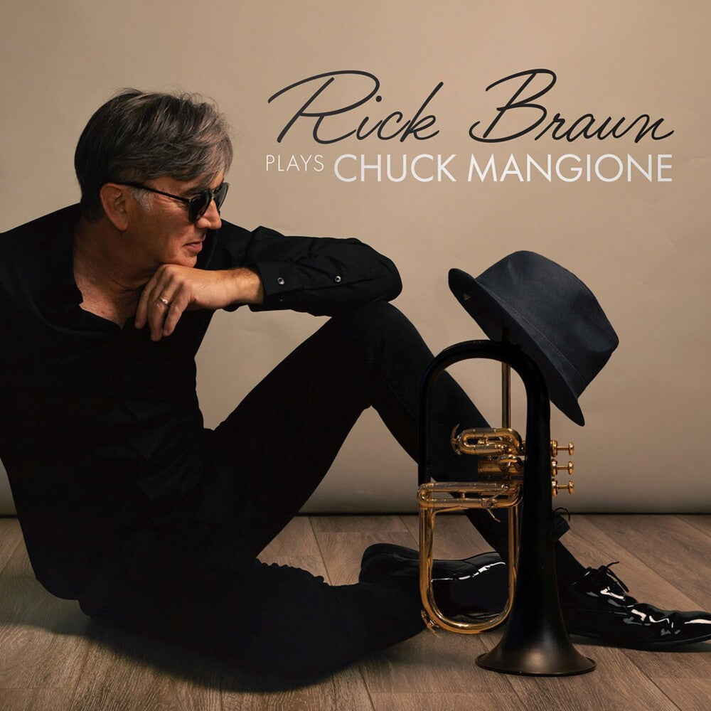 Rick Braun Plays Chuck Mangione [CD]