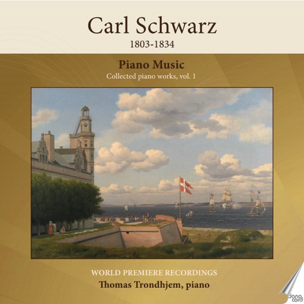 Carl Schwarz - Collected Piano Works Vol. 1 [CD]