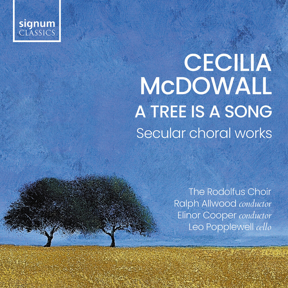 Tree Is A Song - Secular Choral Works [CD]