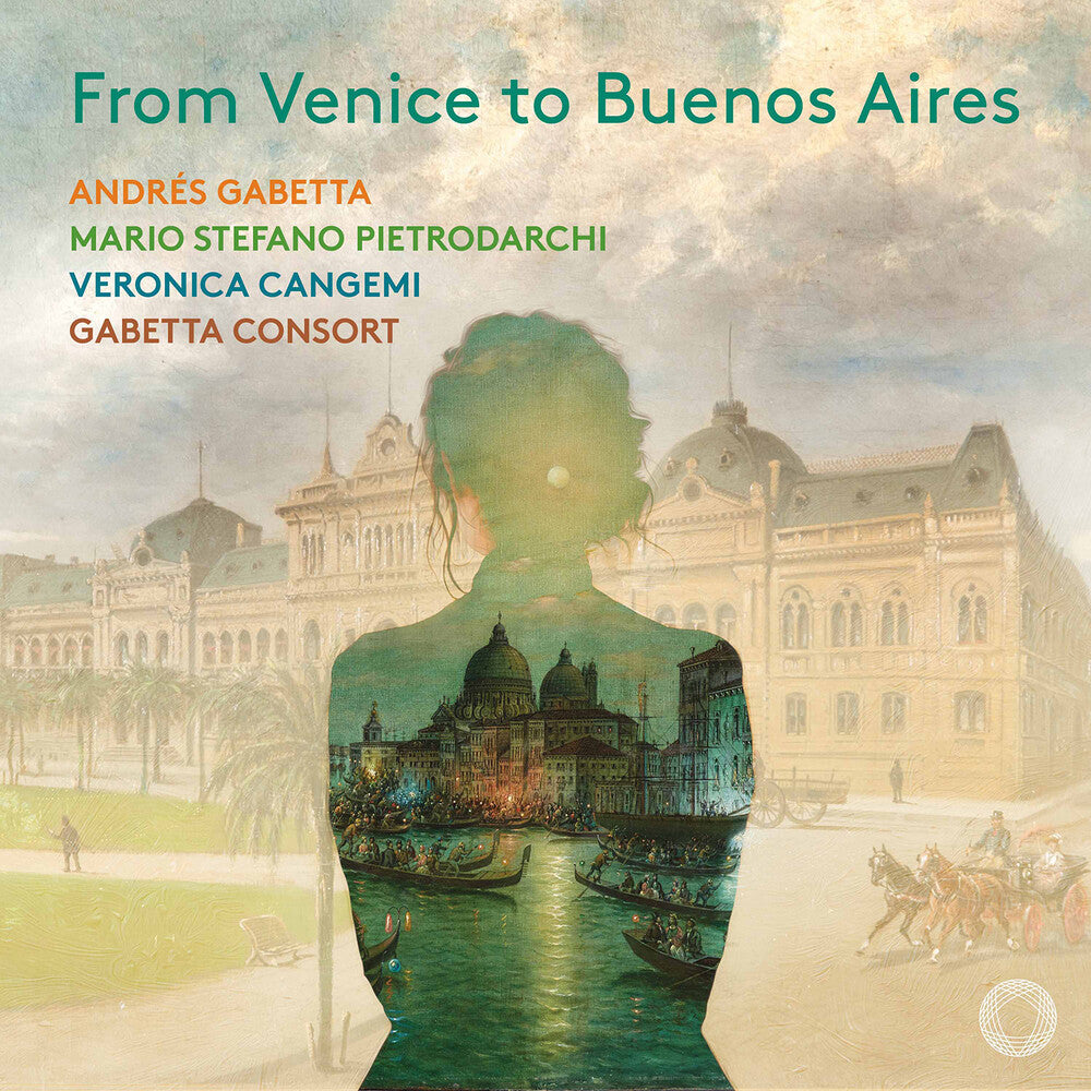 From Venice To Buenos Aires [CD]