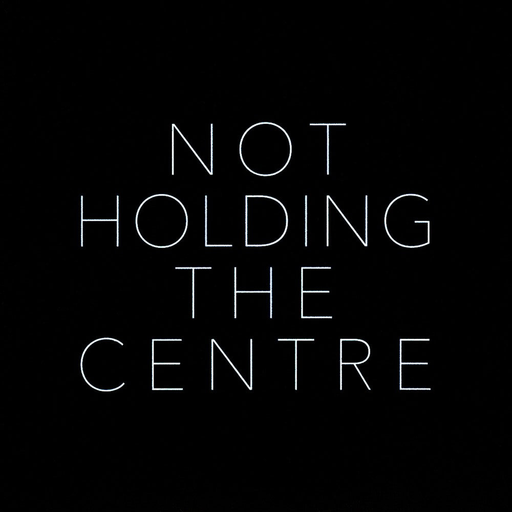 Not Holding The Centre [CD]
