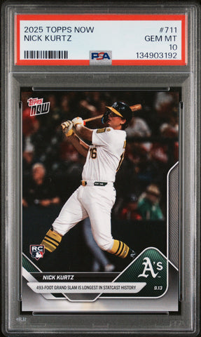 Graded 2025 Topps Now Nick Kurtz #711 Rookie RC Baseball Card PSA 10 Gem Mint (ONLINE ORDER ONLY)