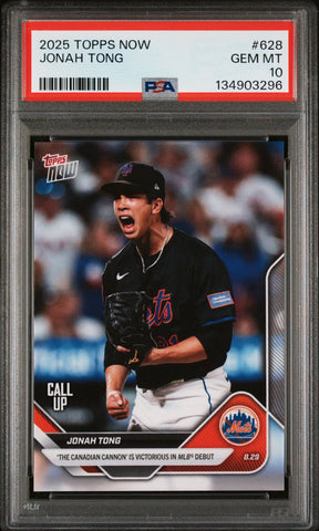 Graded 2025 Topps Now Jonah Tong #628 Rookie RC Baseball Card PSA 10 Gem Mint (ONLINE ORDER ONLY)