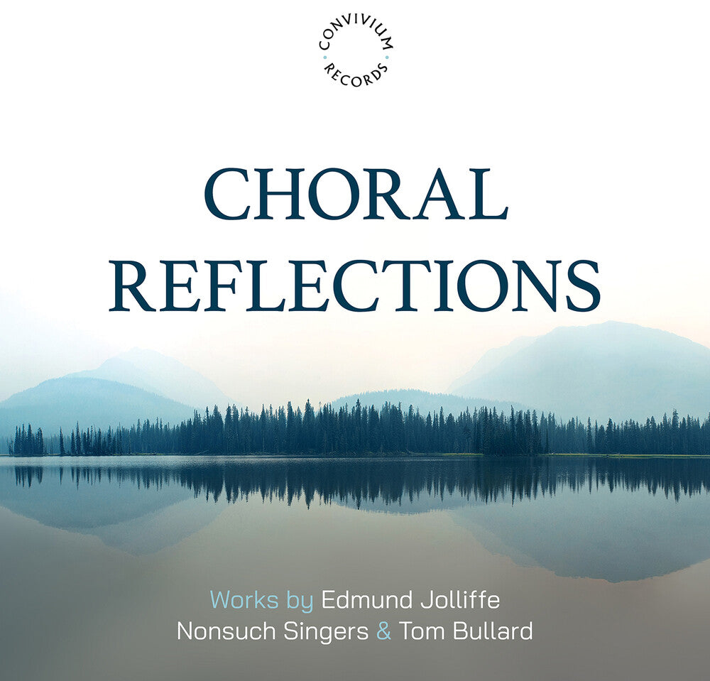 Edmund Jolliffe: Choral Reflections [CD]