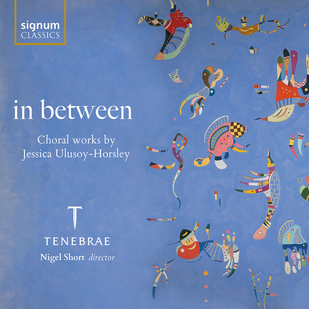 In Between - Choral Works By Jessica Ulusoy-Horsle [CD]