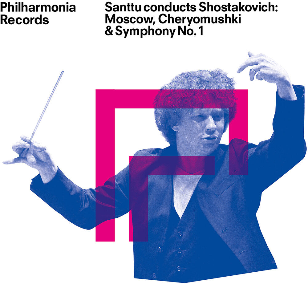 Santtu Conducts Shostakovich - Moscow Cheryomushki [CD]