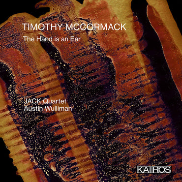Timothy Mccormack: The Hand Is An Ear [CD]
