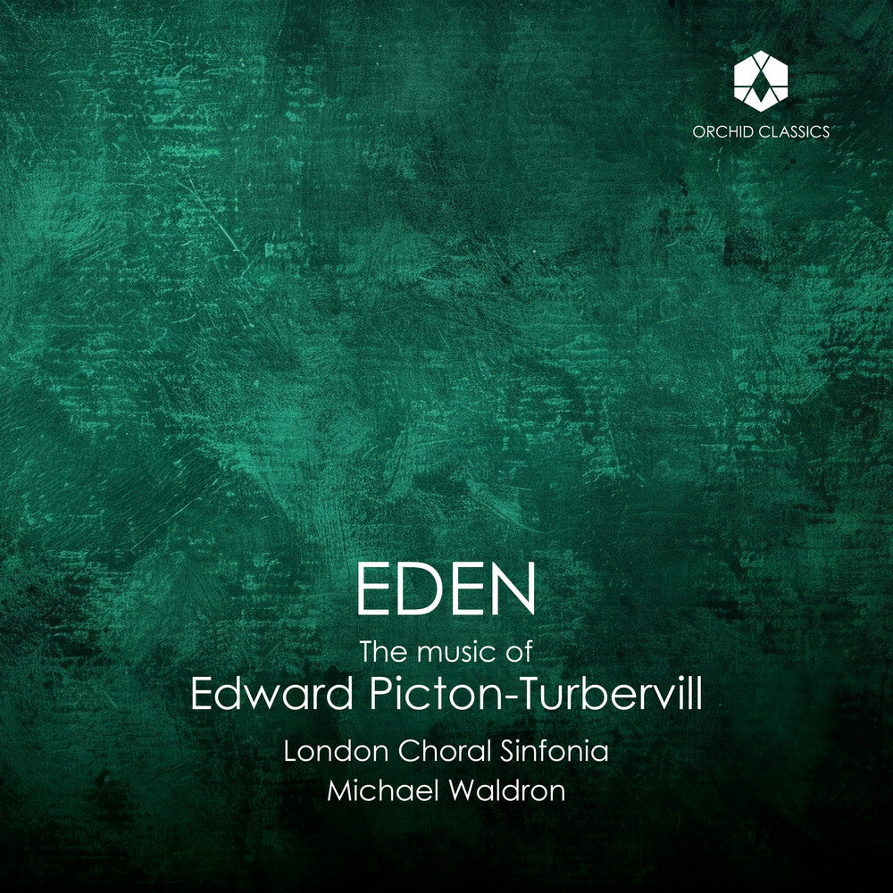 Eden: The Music Of Edward Picton-Turbervill [CD]