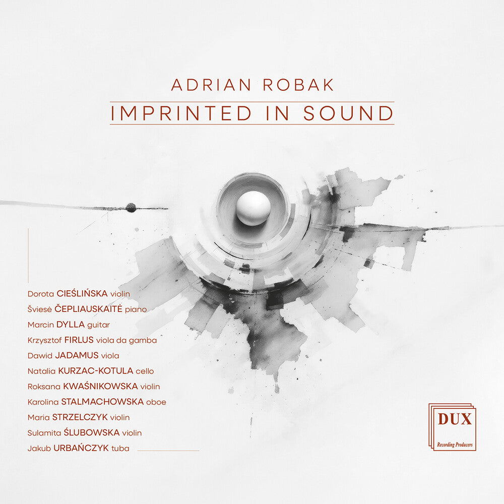 Adrian Robak: Imprinted In Sound [CD]