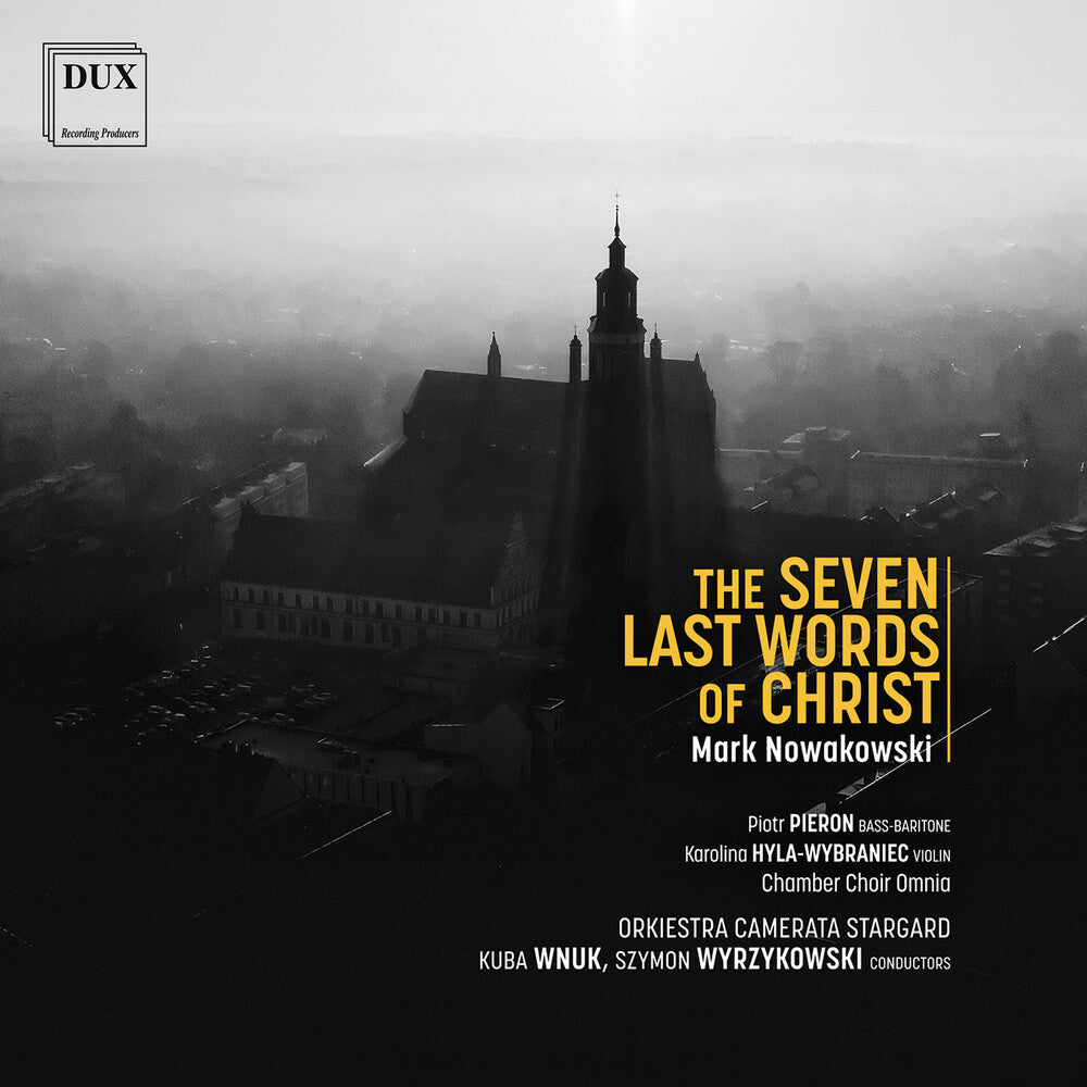 Nowakowski: Seven Last Words Of Christ [CD] (ONLINE ORDER ONLY)
