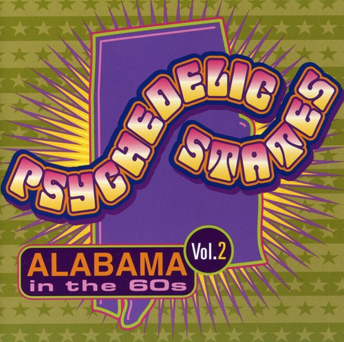 Psychedelic States: Alabama In The 60s, Vol. 2 [CD]