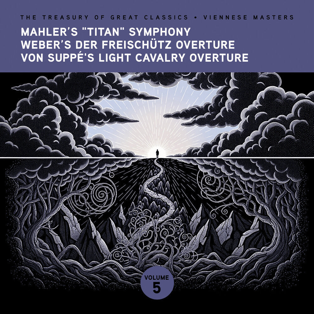 The Treasury of Great Classics - Viennese Masters - Vol. 5. Mahler's "Titan" Symphony, Weber's Der Freischütz Overture, Von Sup [CD]