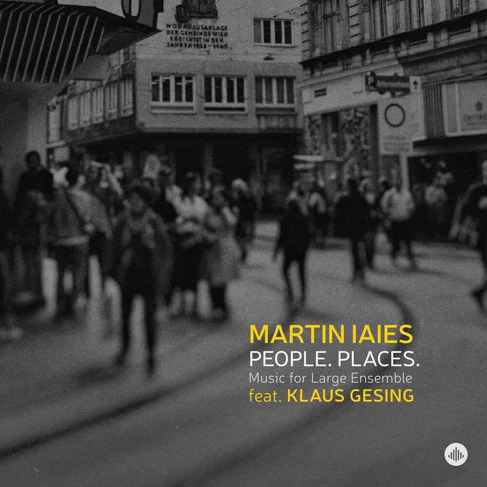 Martin Laies: People. Places. Music for Large Ensemble [CD]