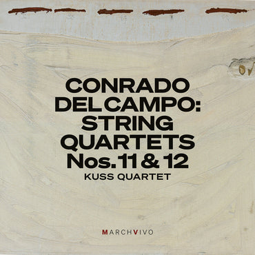 Conrado Del Campo: Str Quartets Nos. 11 & 12 (Live [CD]