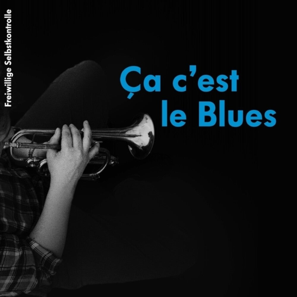 Ca C'est Le Blues [LP] (ONLINE ORDER ONLY)