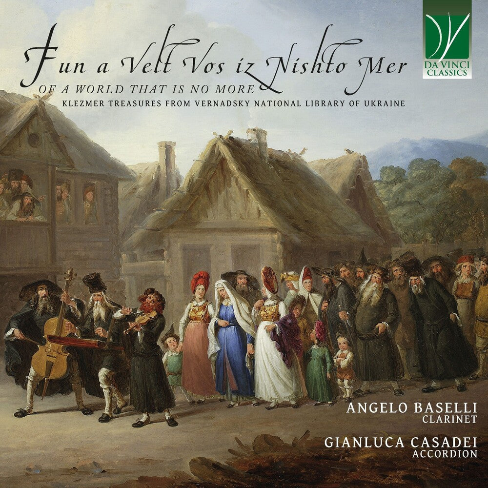 Pre-Order: Fun a Velt Vos Iz Nishto Mer, of a World That Is No More: Klezmer Treasures From Vernadsky National [CD] (ONLINE ORDER ONLY)