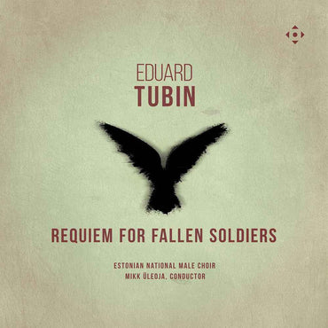 Pre-Order: Eduard Tubin: Requiem For Fallen Soldiers [CD]