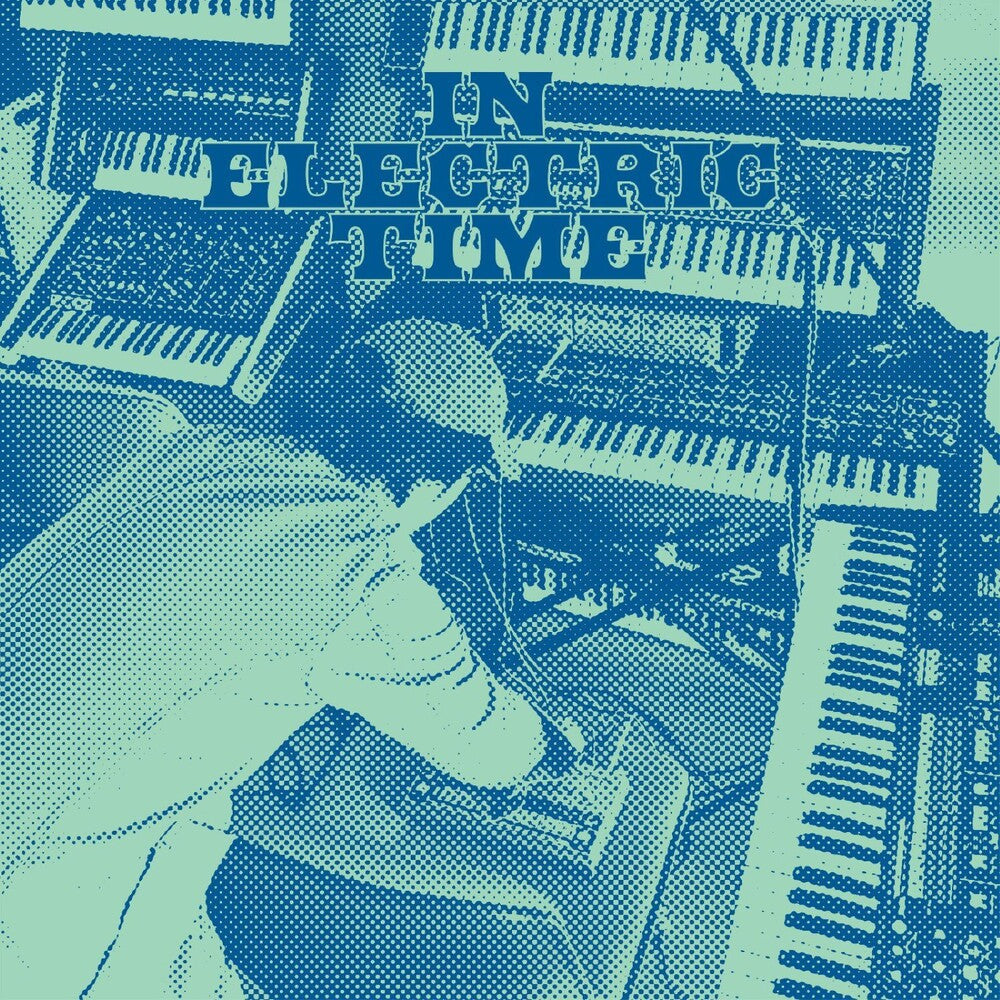 Pre-Order: In Electric Time (Ofgv) [LP] (ONLINE ORDER ONLY)