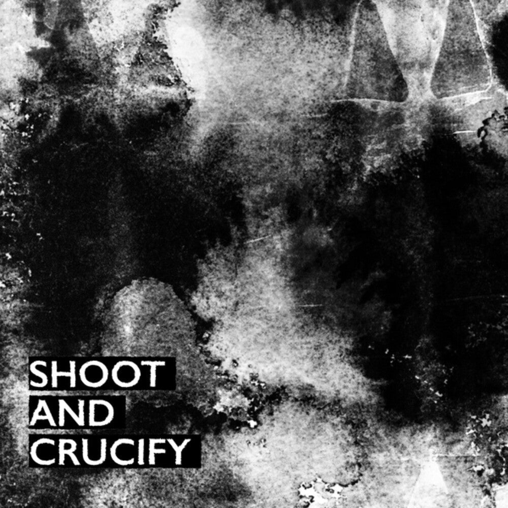 Shoot & Crucify / Various [CD] (ONLINE ORDER ONLY)