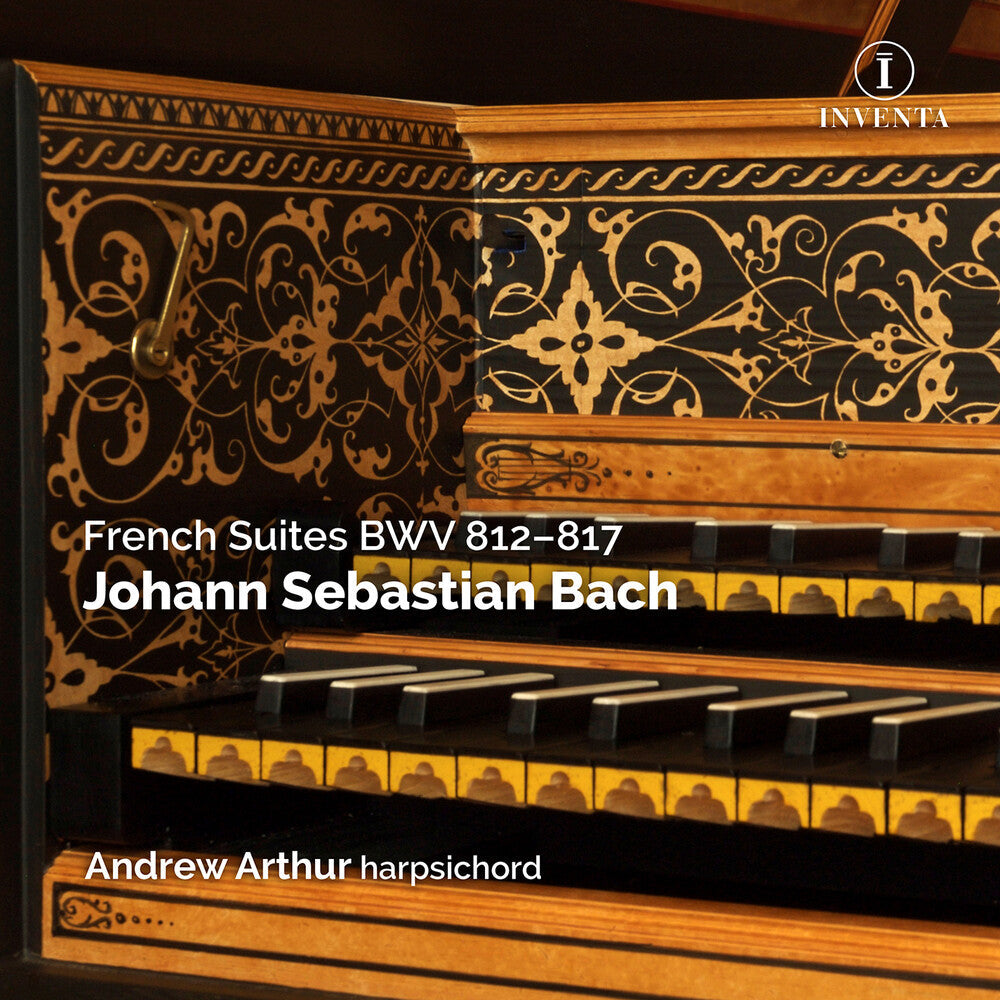 Pre-Order: Johann Sebastian Bach: French Suites Bwv 812 - 817 (2cd) [CD] (ONLINE ORDER ONLY)