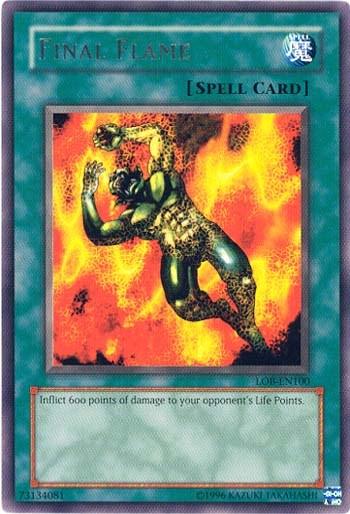 Final Flame [LOB-EN100] Rare (ONLINE ORDER ONLY)