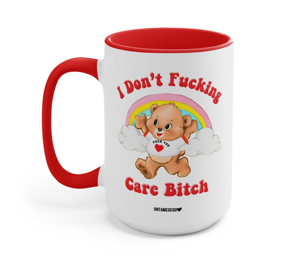 I Don't Fucking Care Bitch Lolly The Bear Mug (ONLINE ORDER ONLY)