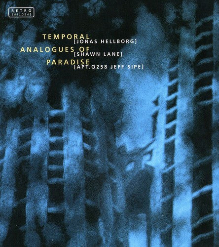 Temporal Analogues of Paradise [CD]
