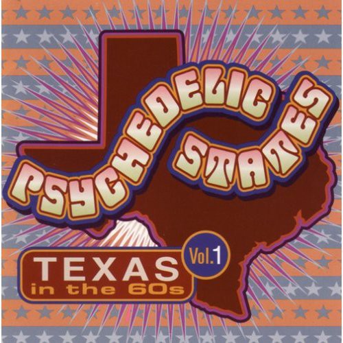 Psychedelic States: Texas In The 60's, Vol. 1 [CD]