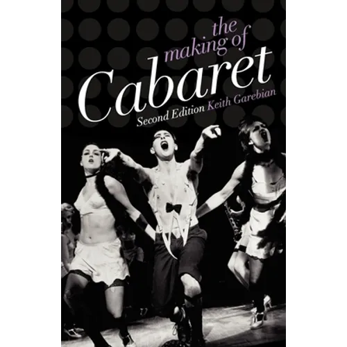 The Making of Cabaret - Paperback (ONLINE ORDER ONLY)