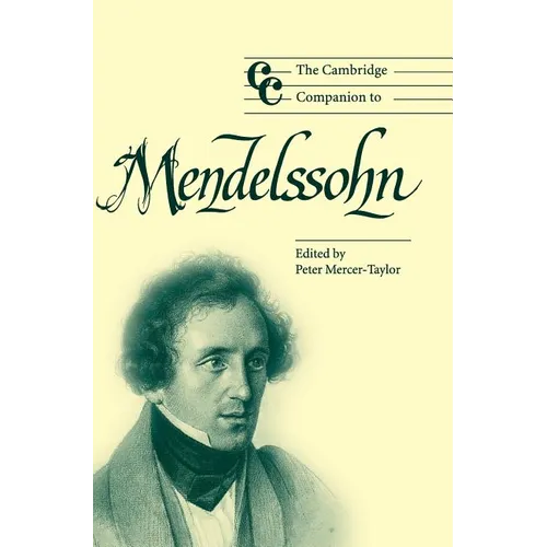 The Cambridge Companion to Mendelssohn - Hardcover (ONLINE ORDER ONLY)