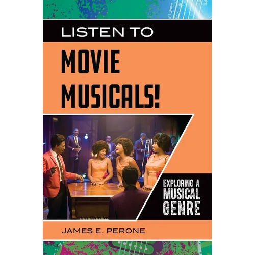 Listen to Movie Musicals!: Exploring a Musical Genre - Paperback (ONLINE ORDER ONLY)
